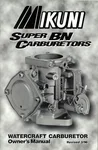MIKUNI Super BN Carburetor Owners Manual - Technical Guide for Fuel System Optimization