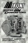 MIKUNI MK-BN/004 Owners Manual for Super BN Carburetors – Intake/Carb/Fuel System Guide